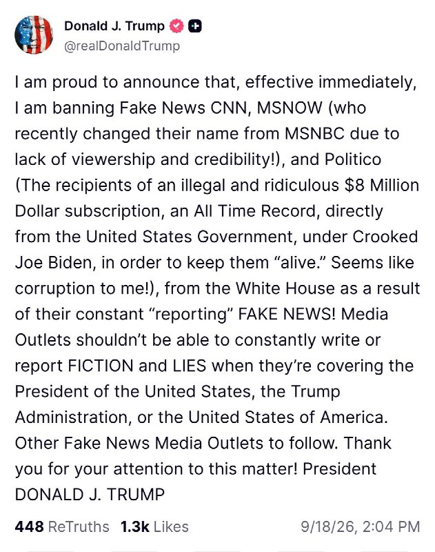 Flash: US President Donald Trump bans CNN, MS NOW and Politico from the White House.