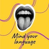 Mind Your Language! 18+