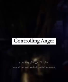 Controlling Anger | Sheikh Sulaymān Ar-Ruhaili