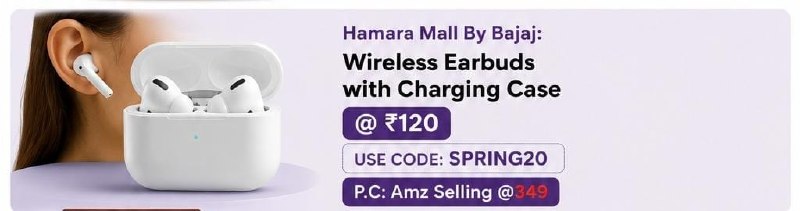 GrabMeDeals - India's Best Loot Deals & Offers: Hamara Mall By Bajaj: Wireless Earbuds with Charging Case @ ₹120USE CODE: SPRING20https://bitli.in/TGrzqyTP.C: Amz Selli