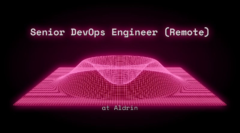 Web3 DevOps Engineer (Remote) at Aldrin
