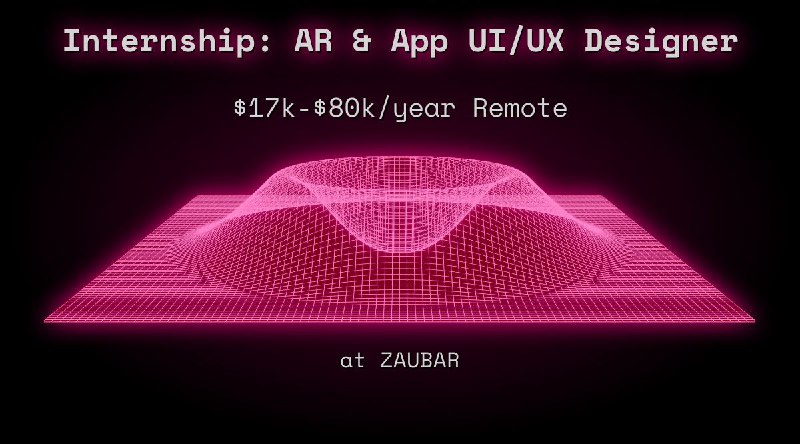Web3 Internship: AR App UI/UX Designer $17k - $80k Remote at ZAUBAR
