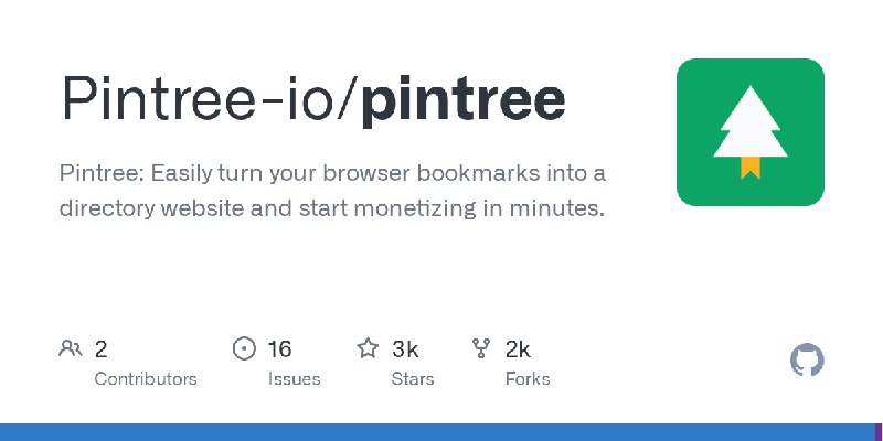 GitHub - Pintree-io/pintree: Pintree: Easily turn your browser bookmarks into a directory website and start monetizing in minutes.