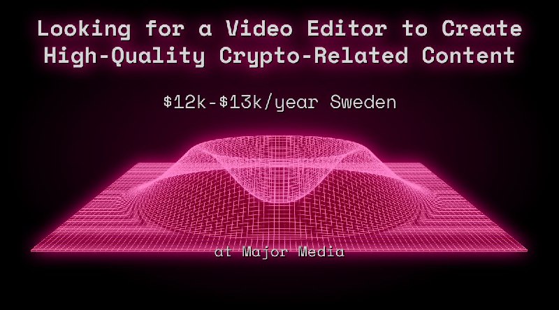 Web3 Looking for a Video Editor to Create High-Quality Crypto-Related Content $12k - $13k Sweden at Major Media