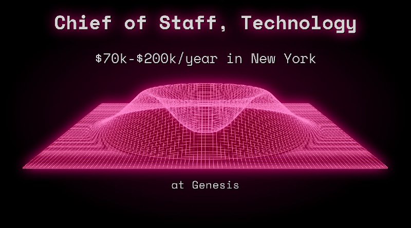Web3 Chief of Staff, Technology $100k - $150k in New York at Genesis