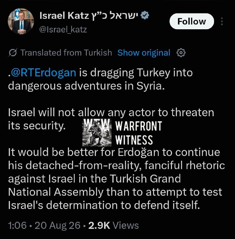 ️🇮🇱🇹🇷🇸🇾 שר ההגנה הישראלי ישראל כץ הזהיר את נשיא טורקיה רג'פ טאיפ ארדואן באמצעות X מפני מה שהוא תיאר כ…