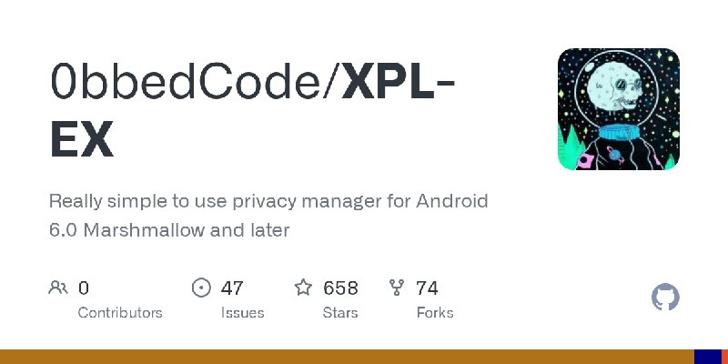 GitHub - 0bbedCode/XPL-EX: Really simple to use privacy manager for Android 6.0 Marshmallow and later