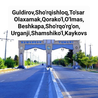 Beshkapa,Olaxamak,Urganji,Sho'rqishloq,Guldirov,To'sar,O'lmas,Elatan,Sho'rqo'rg'on,Shamshiko'l,Qorako'l