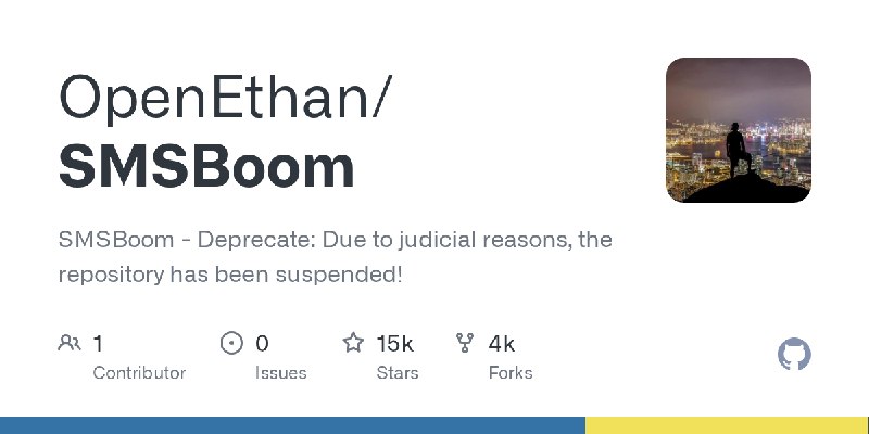 GitHub - OpenEthan/SMSBoom: SMSBoom - Deprecate: Due to judicial reasons, the repository has been suspended!