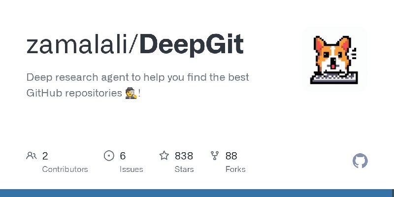 GitHub - zamalali/DeepGit: Deep research agent to help you find the best GitHub repositories 🕵️!