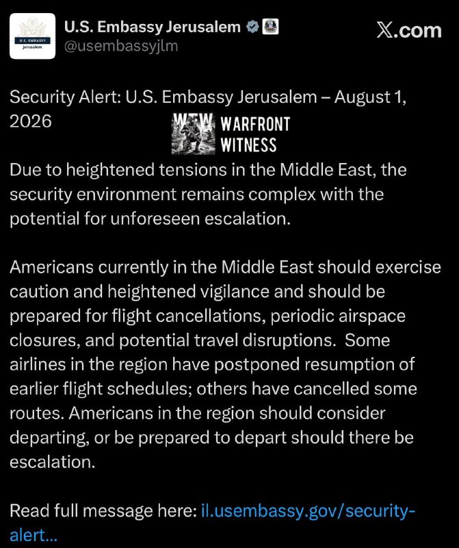 ️🇺🇸🇮🇱 גם שגרירות ארה"ב בירושלים פרסמה מבזק ביטחוני: , הקוראת לאמריקאים בישראל ובאזור לשקול יציאה, מזהיר…