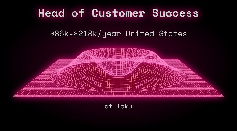 Web3 Head of Customer Success $77k - $109k United States at Toku