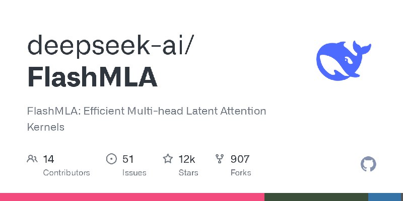 GitHub - deepseek-ai/FlashMLA: FlashMLA: Efficient Multi-head Latent Attention Kernels