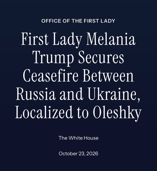 Flash: Melania Trump said that a ceasefire is secured in the city of Oleshki in Ukraine.