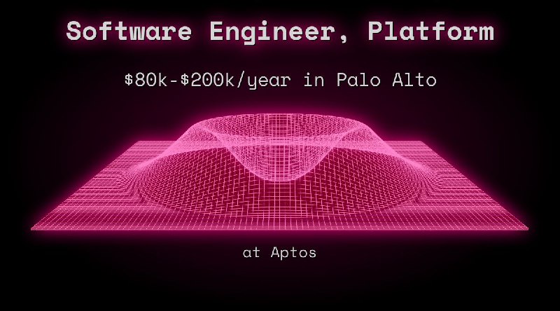 Web3 Software Engineer, Platform $72k - $100k in Palo Alto at Aptos