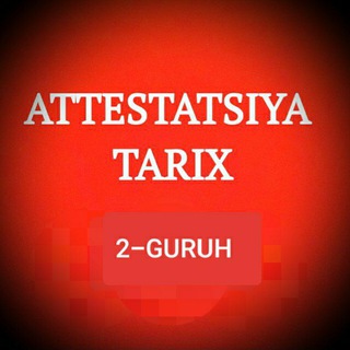 TARIX ATTESTATSIYA va MILLIY SERTIFIKAT