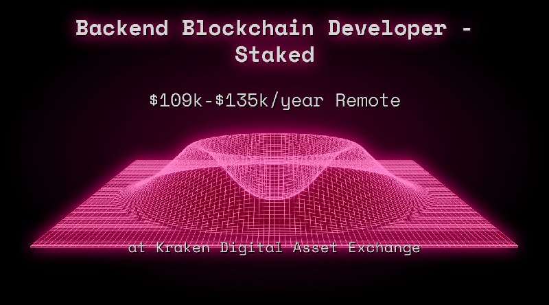 Web3 Backend Blockchain Developer - Staked $76k - $81k Remote at Kraken Digital Asset Exchange