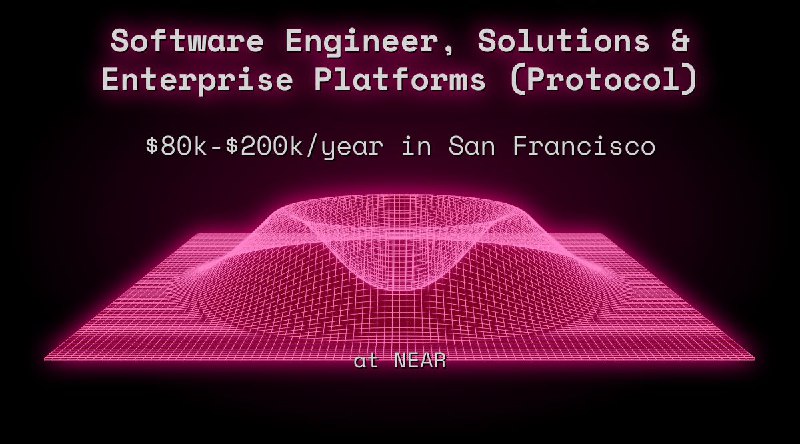 Web3 Software Engineer, Solutions & Enterprise Platforms (Protocol) $72k - $100k Remote at NEAR