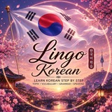 🇰🇷 آموزش زبان کره‌ای Lingo Korean
