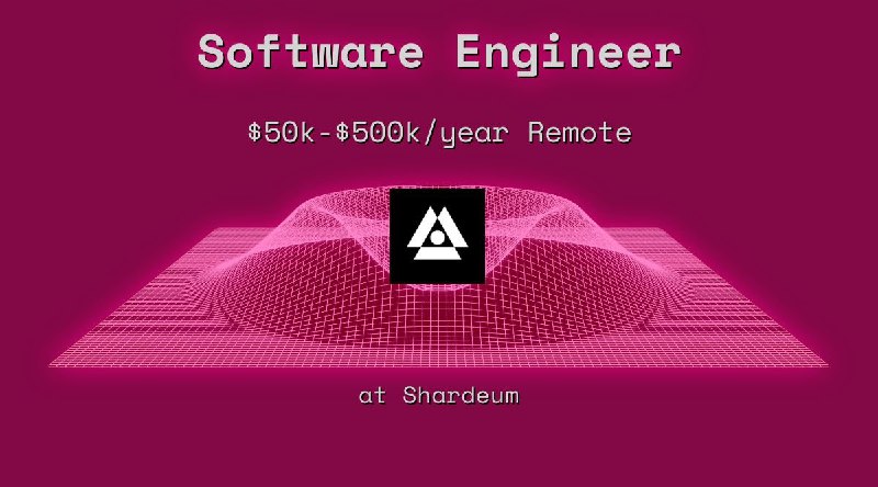 Web3 Software Engineer $50k - $500k Remote at Shardeum