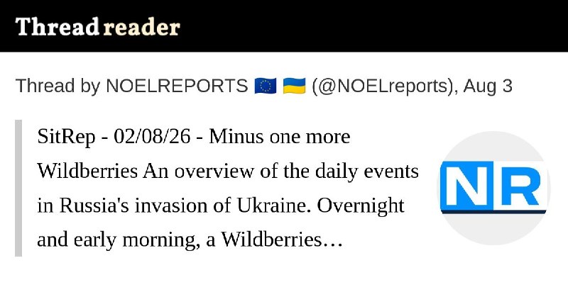 NOELREPORTS 🇪🇺 🇺🇦 pinned «The 02/08/26 SitRep on Ukraine is ready: https://threadreaderapp.com/thread/2084166691706040666.html Nearly 700,000 people rely on our Ukraine war reporting across platforms, reaching over 800 million impressions per year. This reporting has no sponsors,…»