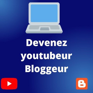 🎯 Devenez Bloggeur& Youtubeur