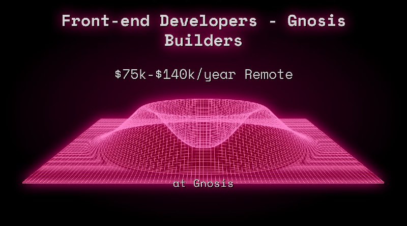 Web3 Front-end Developer - Gnosis Builders Remote at Gnosis