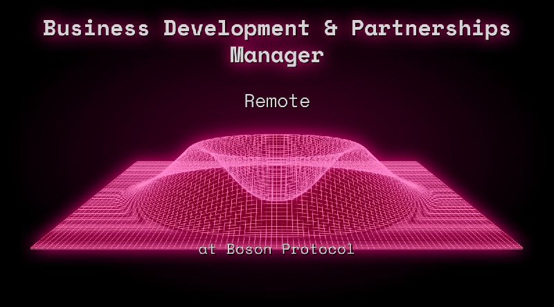 Web3 Business Development & Partnerships Manager Remote at Boson Protocol