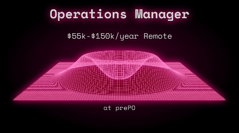 Web3 Operations Manager $55k - $150k Remote at prePO