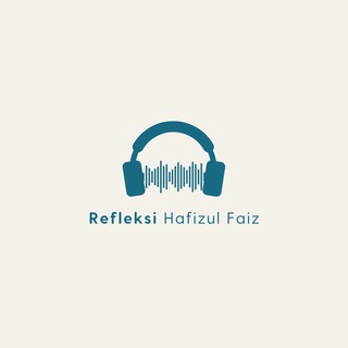Refleksi Al-Quran (Hafizul Faiz)