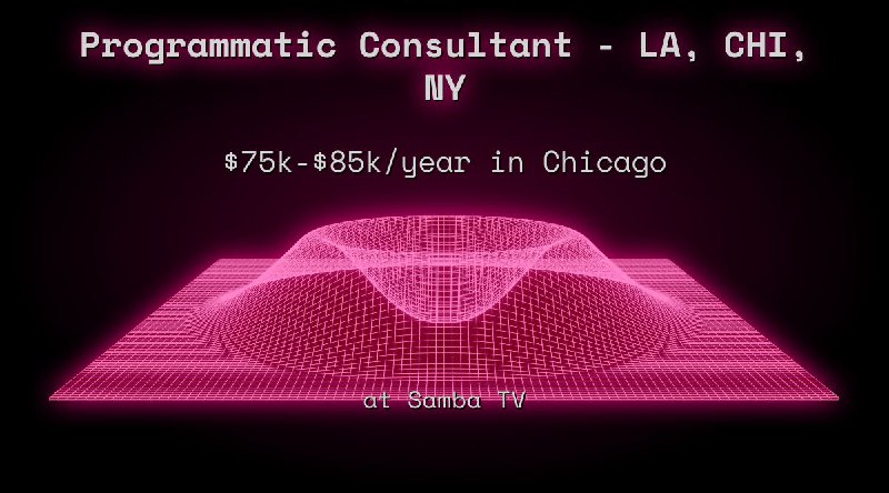 Web3 Programmatic Consultant - LA, CHI, NY $75k - $85k in Chicago at Samba TV