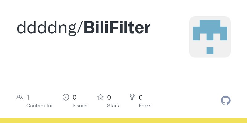 GitHub - ddddng/BiliFilter