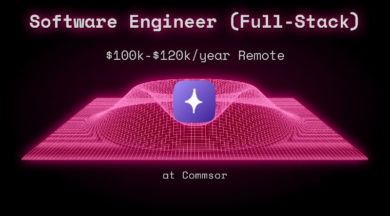 Web3 Software Engineer (Full-Stack) $100k - $120k Remote at Commsor