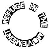 REFUGE_IN_THE_MOVEMENT