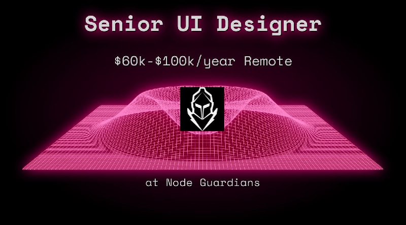 Web3 Senior UI Designer $60k - $100k Remote at Node Guardians