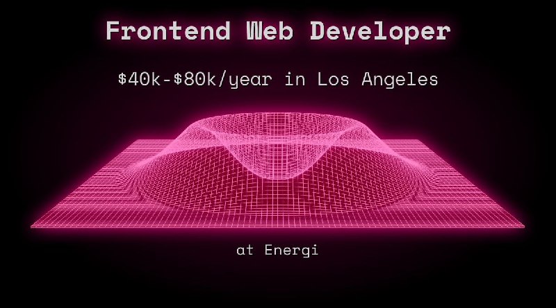 Frontend Web Developer $36k - $72k Remote at Energi