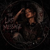 🕸️ The Last Message
