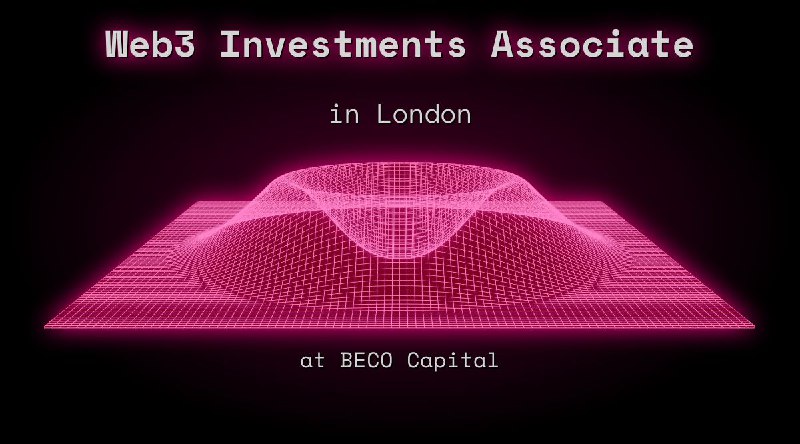 Web3 Investments Associate in London at BECO Capital