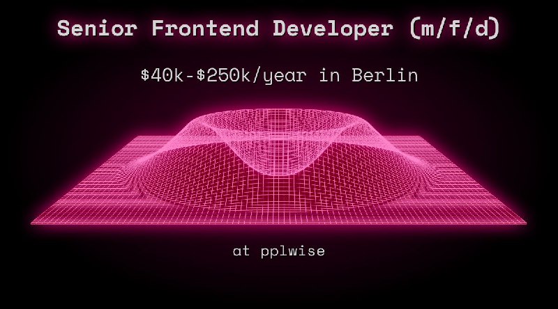 Web3 Senior Frontend Developer (m/f/d) $36k - $62k in Berlin at pplwise
