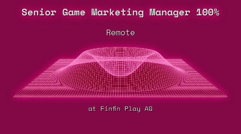 Web3 Senior Game Marketing Manager 100% in Remote at Finfin Play AG