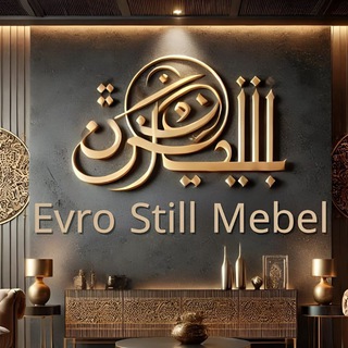 EVRO STILL MEBELLAR YASAB BERAMIZ SIZ KUTGAN SIFATDA