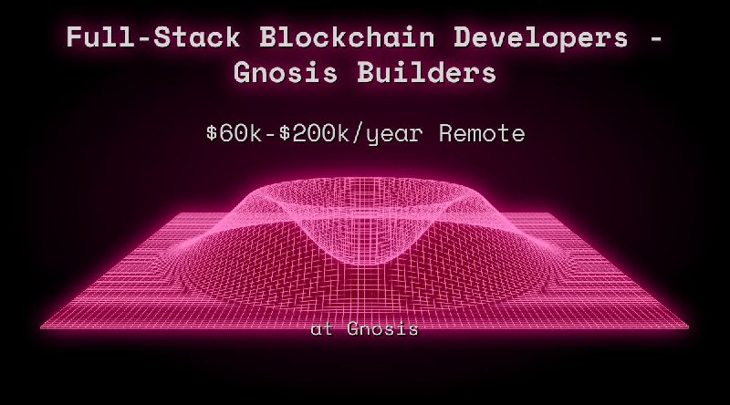 Web3 Full-Stack Blockchain Developer - Gnosis Builders Remote at Gnosis