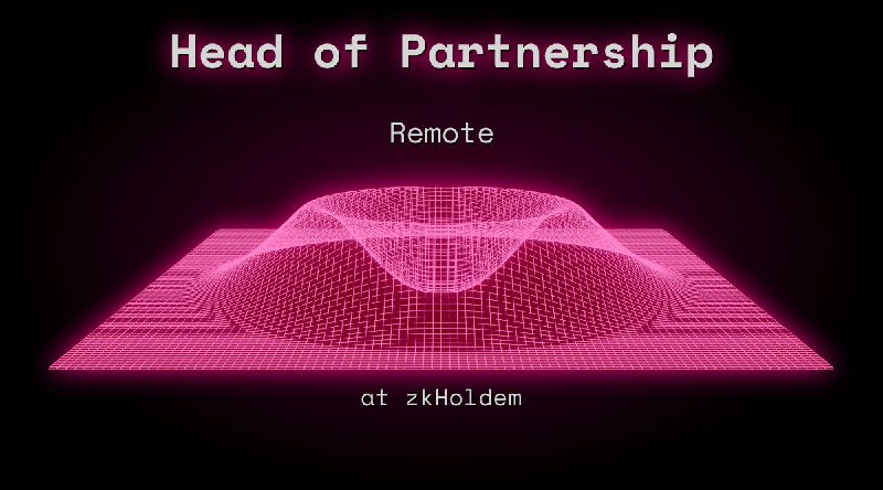 Web3 Head of Partnership Remote at zkHoldem