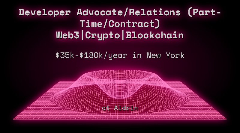 Developer Advocate/Relations (Part-Time/Contract) Web3|Crypto|Blockchain $31k - $90k Remote at Aldrin