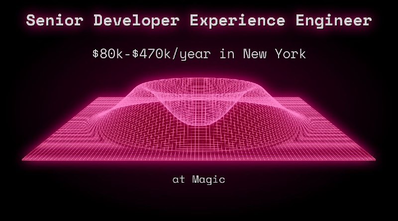 Web3 Senior Developer Experience Engineer $80k - $470k in New York at Magic