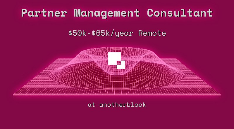 Web3 Partner Management Consultant Remote at anotherblock