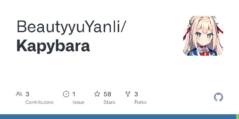 GitHub - BeautyyuYanli/Kapybara