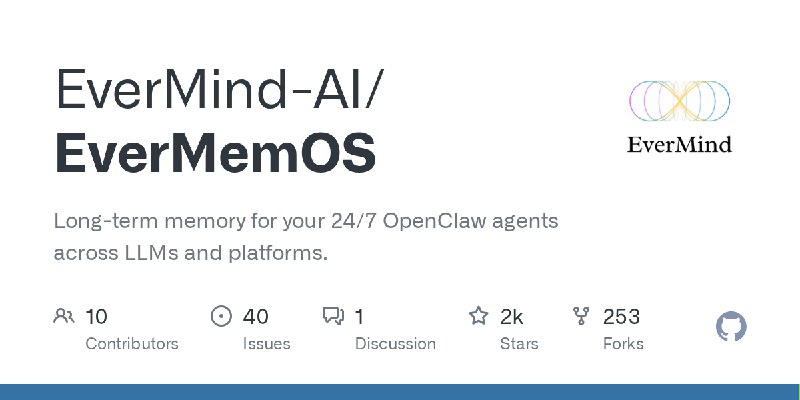 GitHub - EverMind-AI/EverMemOS: Long-term memory for your 24/7 OpenClaw agents across LLMs and platforms.