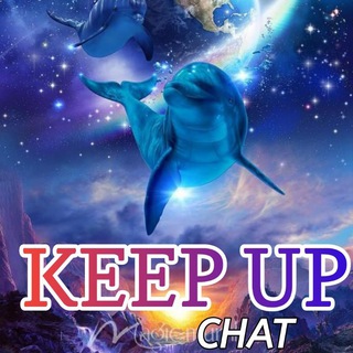 Keep it Up -Chat-