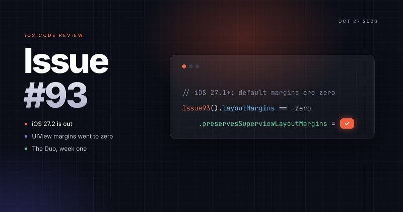 iOS 27.2 发布:UIView 默认边距归零、iPhone Duo 首周适配实录与 Xcode 新工具